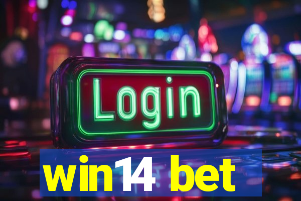 win14 bet